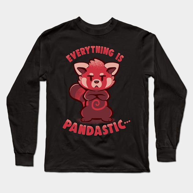 Sarcastic Pandastic Long Sleeve T-Shirt by TechraNova